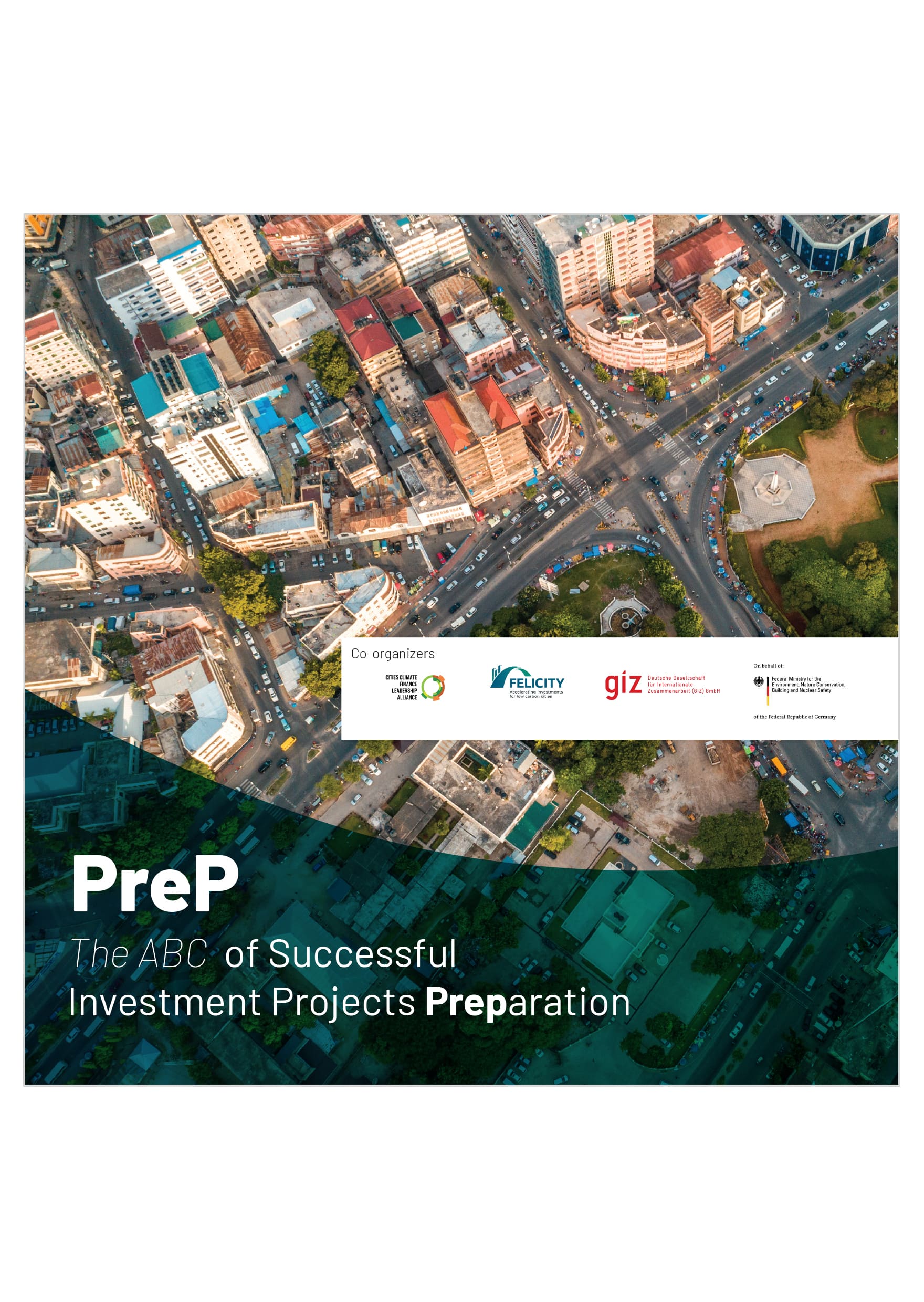 Financing Energy for Low-Carbon Investment – Cities Advisory Facility (FELICITY): PreP – The ABC of Successful  Investment Projects Preparation
