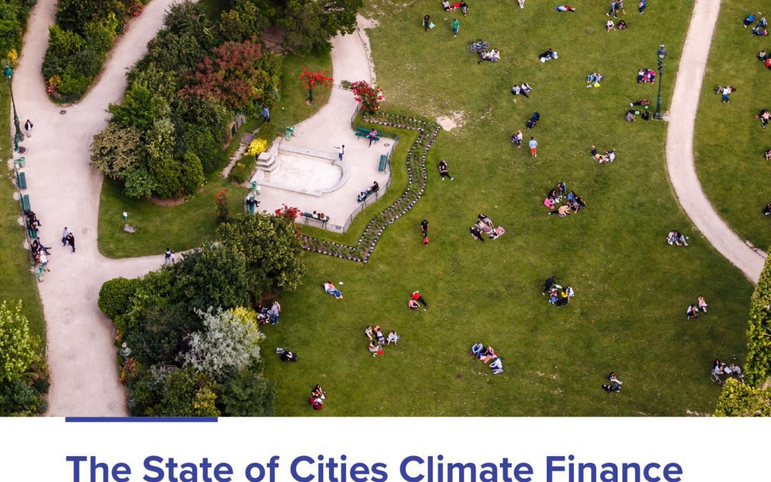 The 2021 State of Cities Climate Finance Report