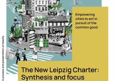 The New Leipzig – Charter: Synthesis and focus – Empowering cities to act in pursuit of the common good