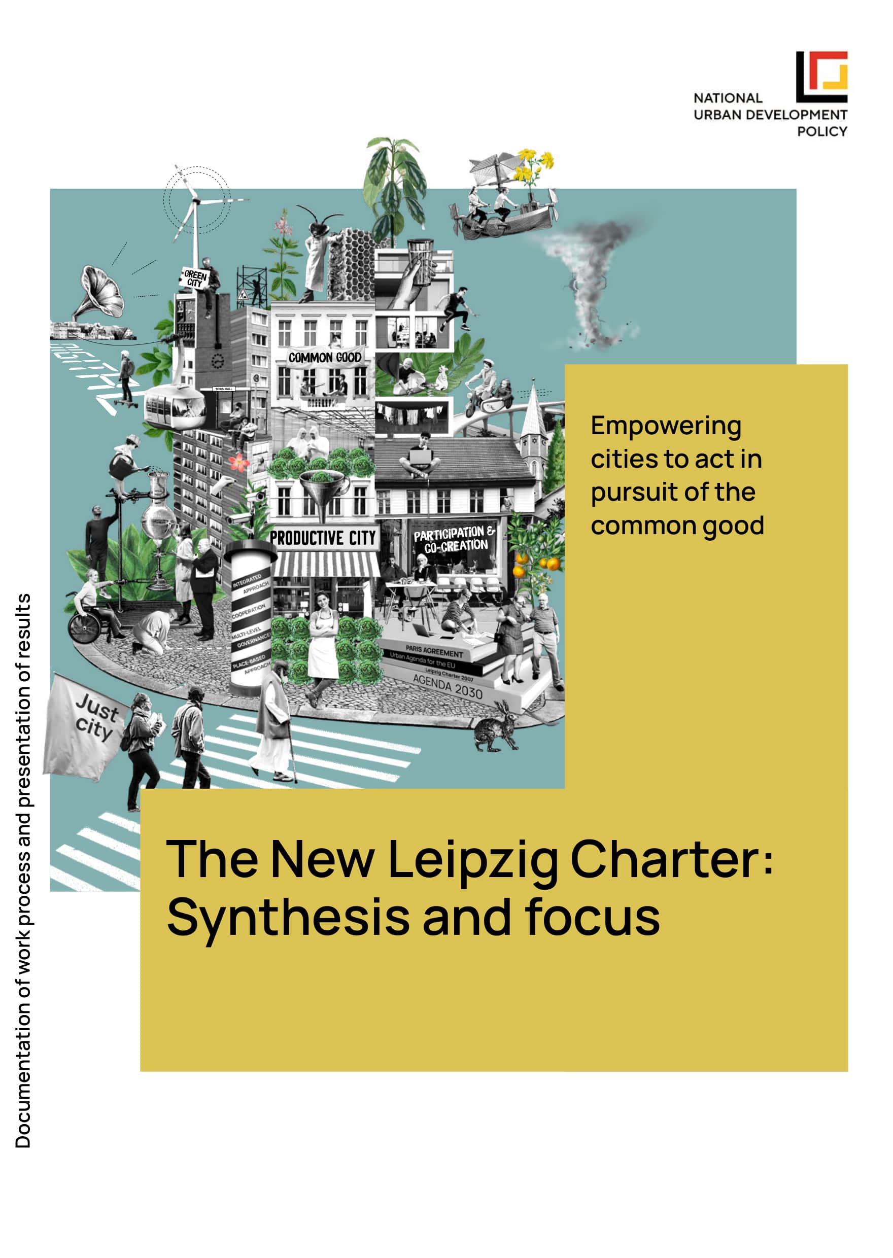 The New Leipzig – Charter: Synthesis and focus – Empowering cities to act in pursuit of the common good