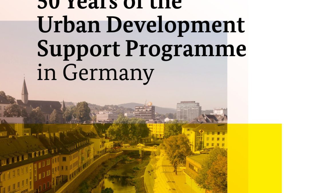 Holistic, Sustainable, Collaborative – 50 Years of the Urban Development Support Programme in Germany