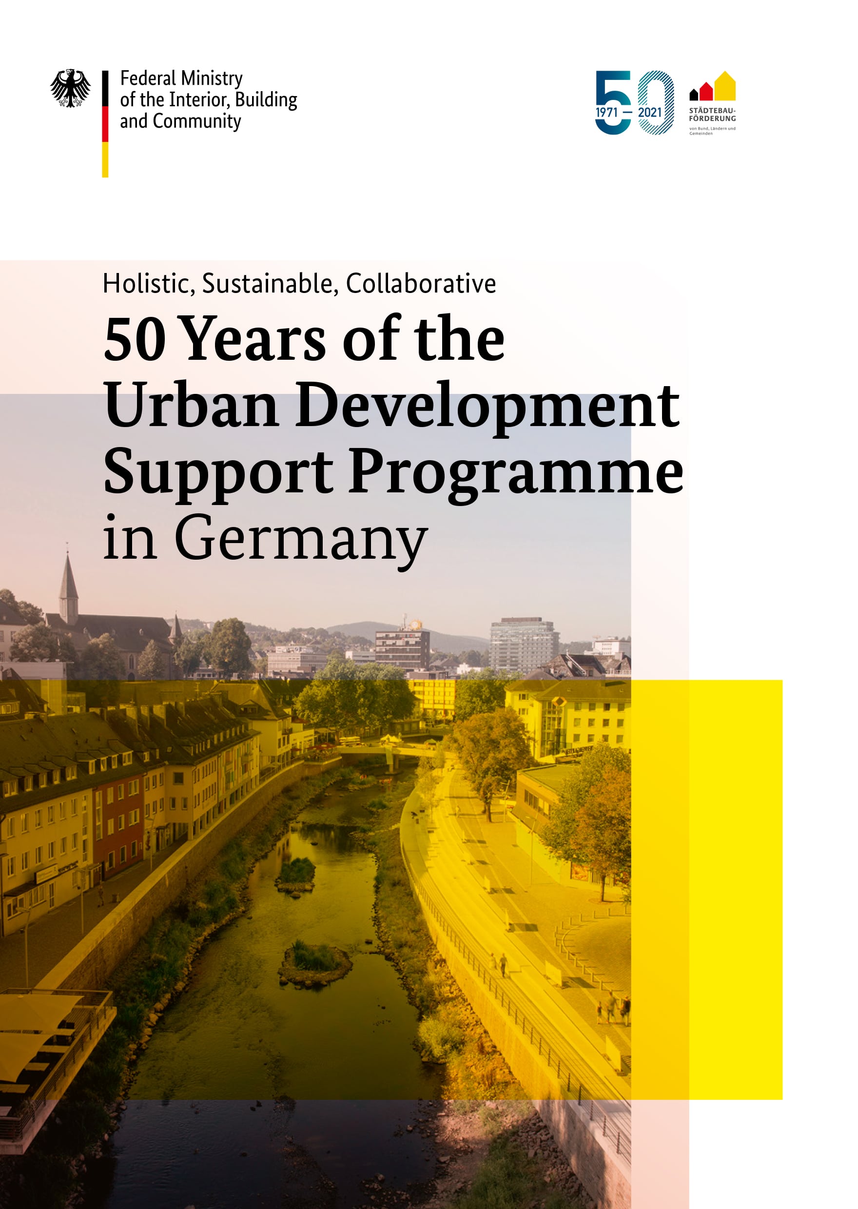 Holistic, Sustainable, Collaborative – 50 Years of the Urban Development Support Programme in Germany