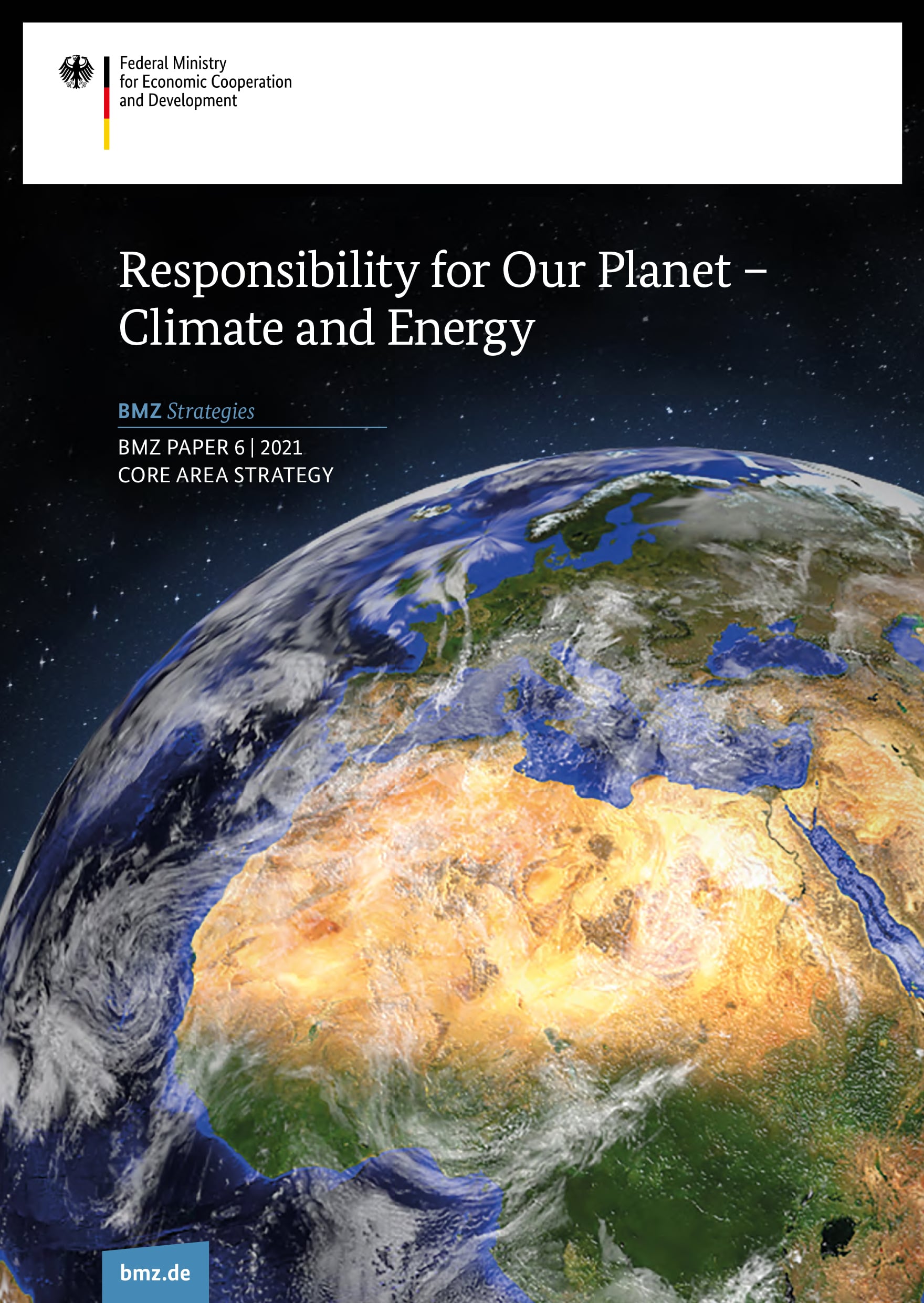Responsibility for Our Planet – Climate and Energy: The Core Area Strategy of The BMZ