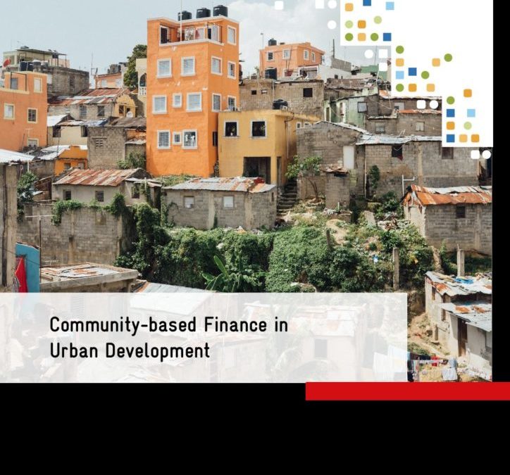 Community-based Finance in Urban Development: How community-based finance contributes to sustainable urban development and its opportunities for German development cooperation